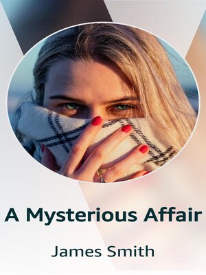 cover image of A Mysterious Affair
